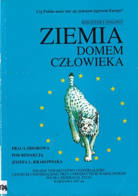 Ziemia domem człowieka. T. 2, Teoria i praktyka ochrony środowiska w Polsce