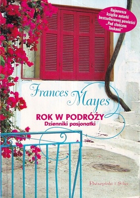 Rok w podróży : dziennik pasjonatki