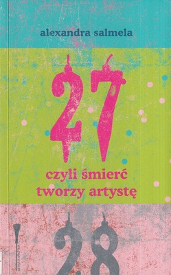 27 czyli Śmierć tworzy artystę