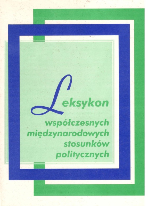 Leksykon współczesnych międzynarodowych stosunków politycznych