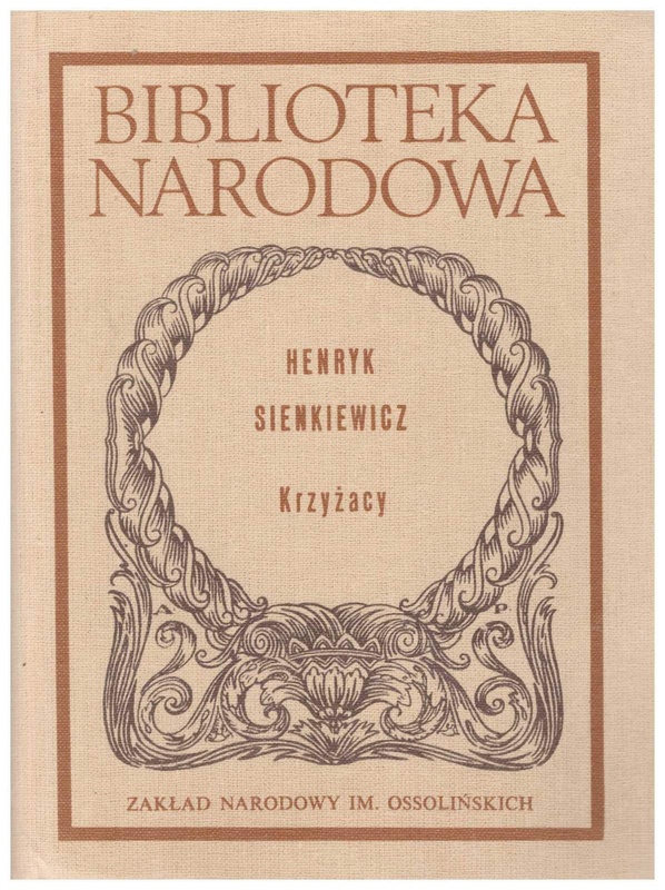 Krzyżacy. [T. 1-2], Tom I-IV