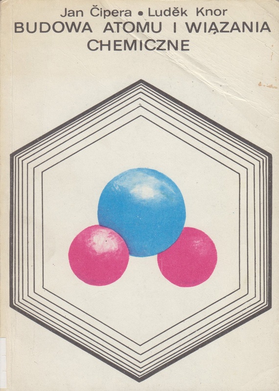 Budowa atomu i wiązania chemiczne