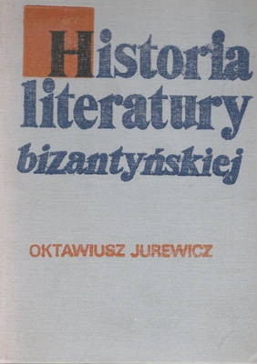Historia literatury bizantyńskiej : zarys