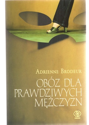 Obóz dla prawdziwych mężczyzn