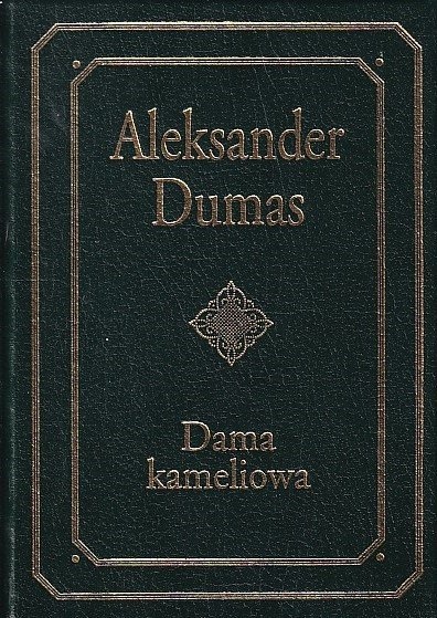 Dama kameliowa : dramat w pięciu aktach
