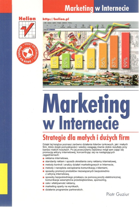 Marketing w Internecie : strategie dla małych i dużych firm