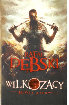 Wilkozacy : wilcze prawo