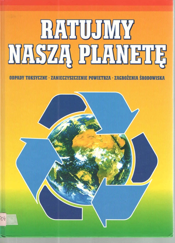 Odpady toksyczne, zanieczyszczenie powietrza, zagrożenia środowiska