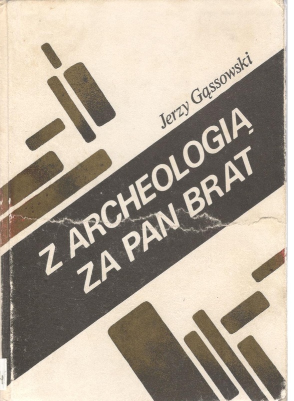 Z archeologią za pan brat