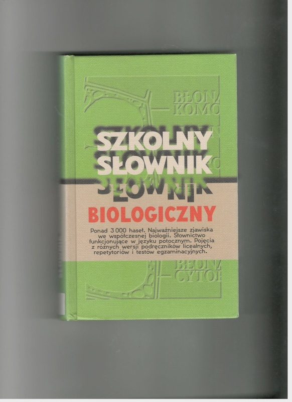 Szkolny słownik biologiczny
