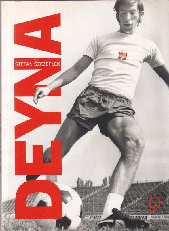 Deyna, Legia i tamte czasy