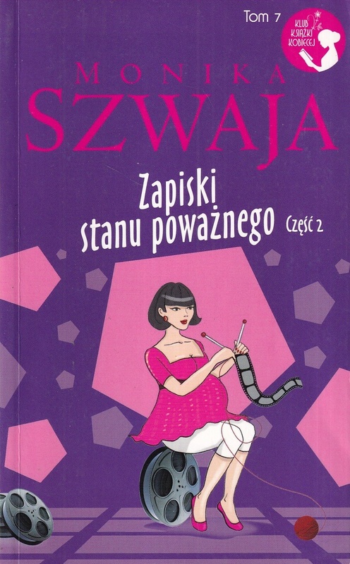 Zapiski stanu poważnego. Cz. 2