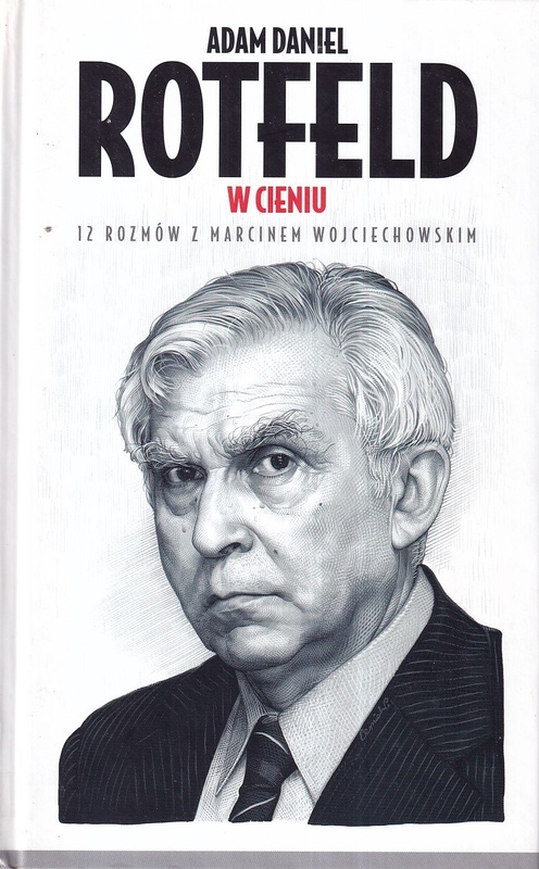 W cieniu : 12 rozmów z Marcinem Wojciechowskim