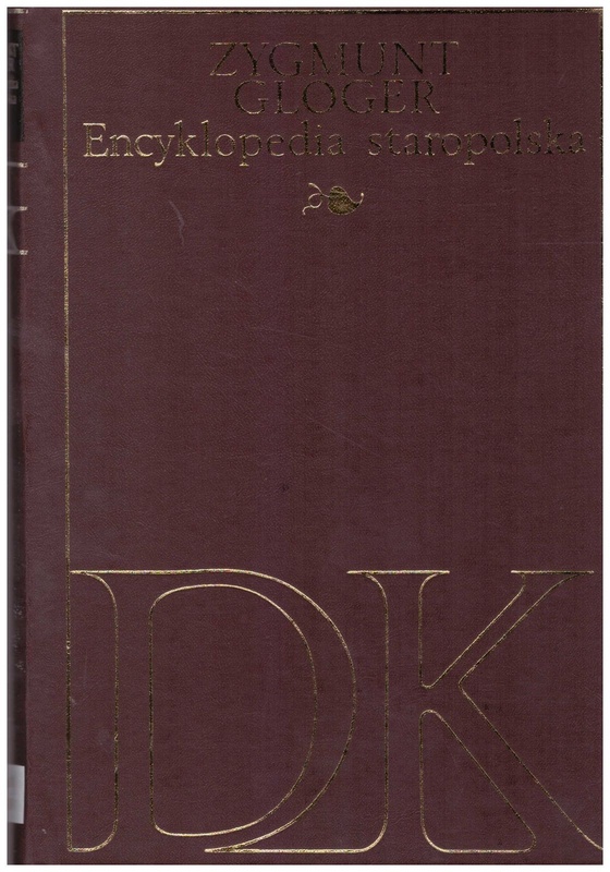 Encyklopedia staropolska ilustrowana. [T.] 2, [D-K]