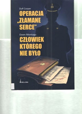 Operacja "Złamane serce" ; Człowiek którego nie było