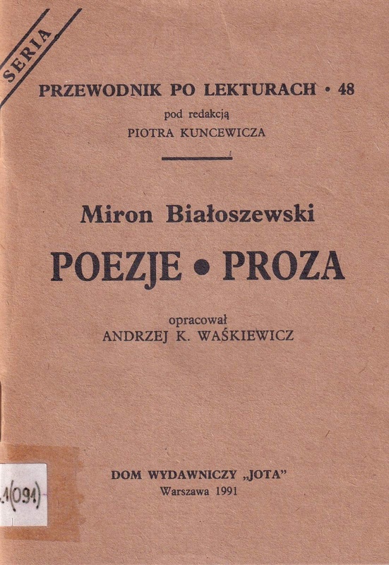 Miron Białoszewski "Poezje", "Proza"