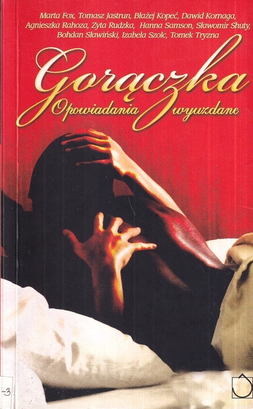 Gorączka : opowiadania wyuzdane