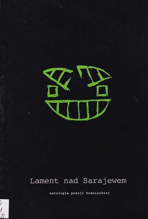 Lament nad Sarajewem : siedmiu poetów z Bośni