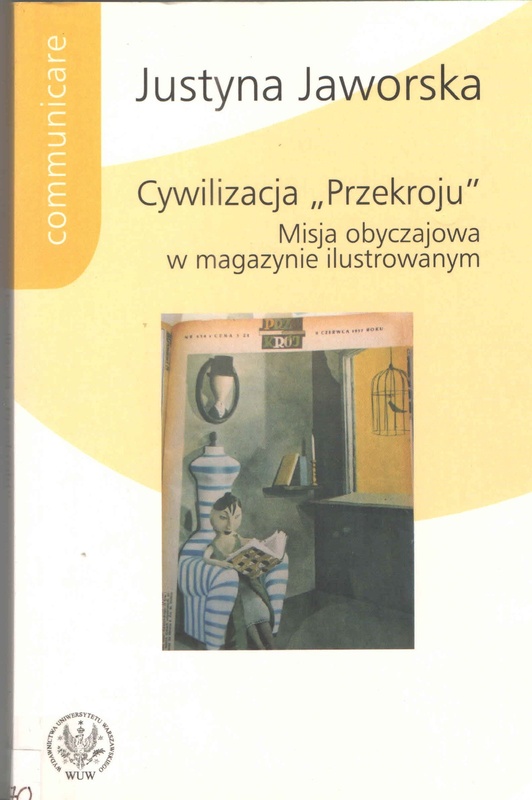 Cywilizacja "Przekroju" : misja obyczajowa w magazynie ilustrowanym