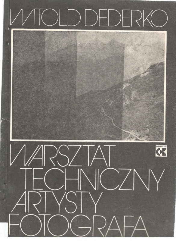 Warsztat techniczny artysty fotografa