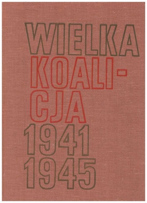 Wielka koalicja 1941-1945.. T. 2, Rok 1944