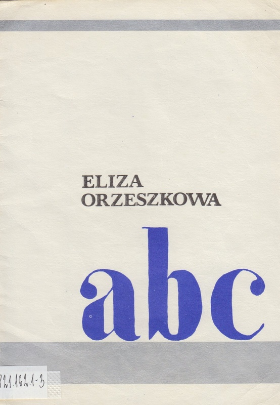 A... B... C... / Eliza Orzeszkowa..