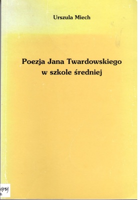 Poezja Jana Twardowskiego w szkole średniej