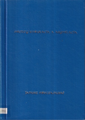 Między emigracją a asymilacją : szkice o szczecińskich Żydach w latach 1945-1997