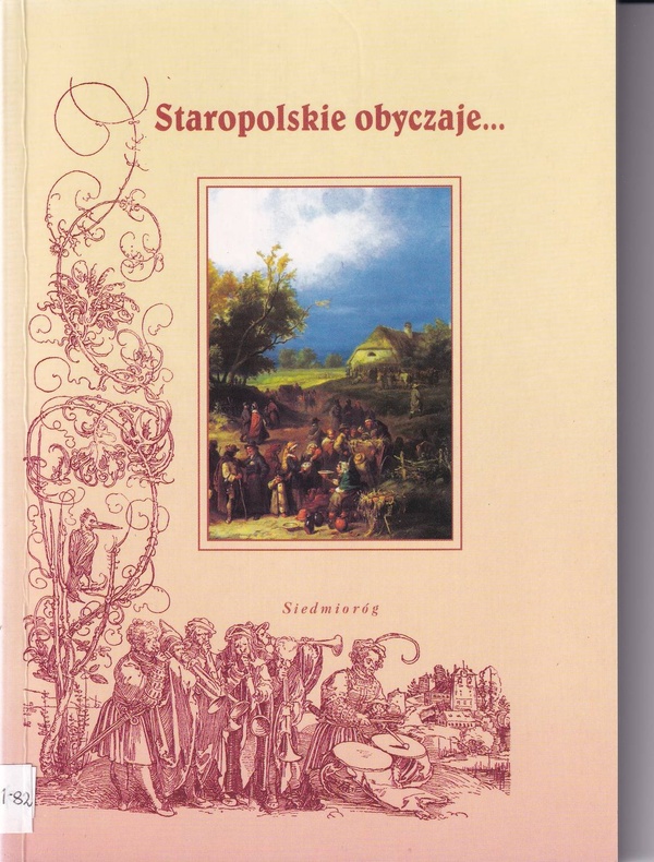 Staropolskie obyczaje, cnoty i wady w literaturze i poezji