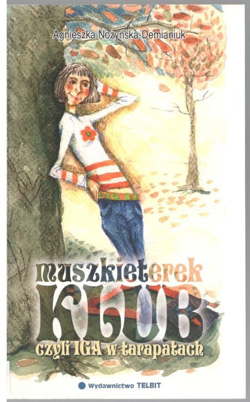 Klub Muszkieterek czyli Iga w tarapatach