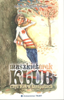 Klub Muszkieterek czyli Iga w tarapatach