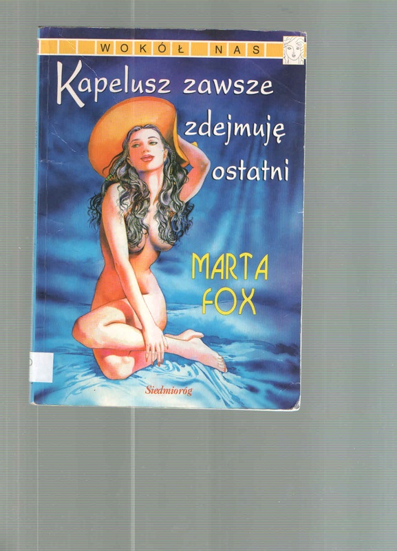 Kapelusz zawsze zdejmuję ostatni