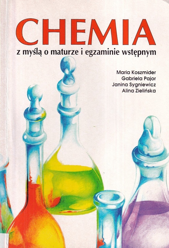 Chemia : z myślą o maturze i egzaminie wstępnym