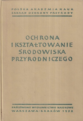 Ochrona i kształtowanie środowiska przyrodniczego.. T. 2