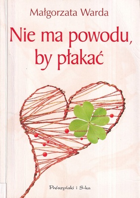 Nie ma powodu, by płakać