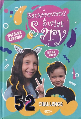 Zaczarowany świat Sary : 52 challenge