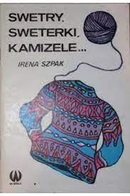 Swetry, sweterki, kamizele...