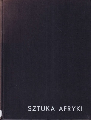 Sztuka Afryki w zbiorach polskich
