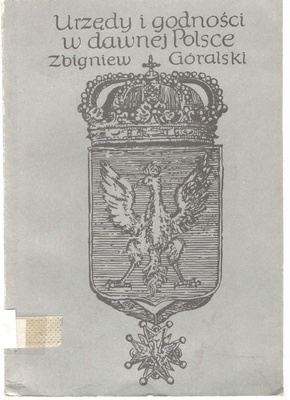 Urzędy i godności w dawnej Polsce