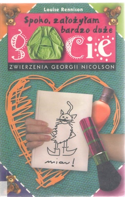 Spoko, założyłam bardzo duże gacie : zwierzenia Georgii Nicolson