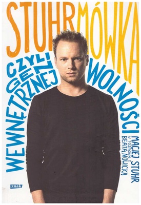 Stuhrmówka czyli Gen wewnętrznej wolności