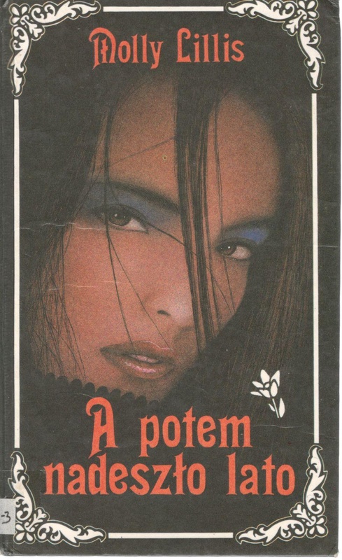 A potem nadeszło lato