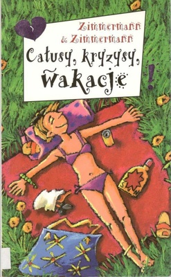 Całusy, kryzysy, wakacje
