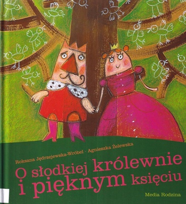O słodkiej królewnie i pięknym księciu