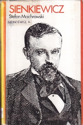 Sienkiewicz : opowieść biograficzna
