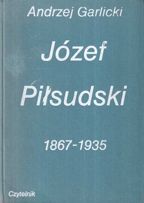Józef Piłsudski : 1867-1935