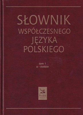 Słownik współczesnego języka polskiego T. 1, T. 2