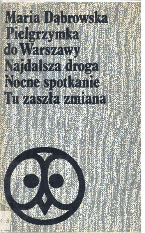 Pielgrzymka do Warszawy ; Najdalsza droga ; Nocne spotkanie ; Tu zaszła zmiana