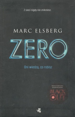 Zero : oni wiedzą, co robisz