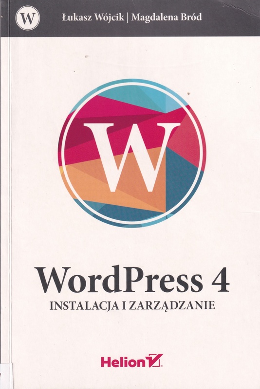WordPress 4 : instalacja i zarządzanie